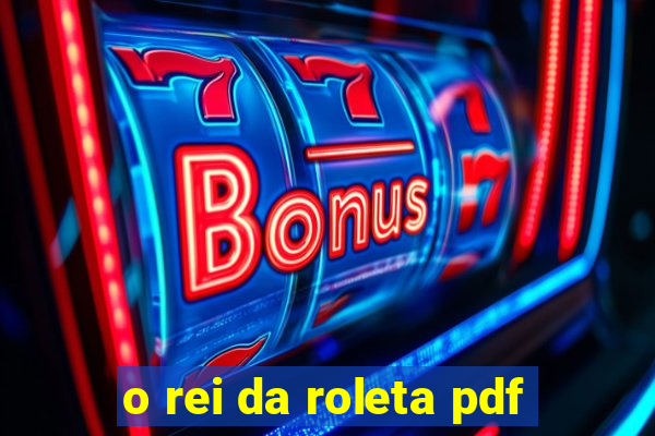 o rei da roleta pdf